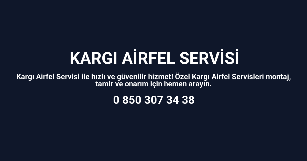 Kargı Airfel Servisi